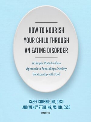 cover image of How to Nourish Your Child through an Eating Disorder